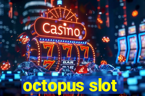 octopus slot