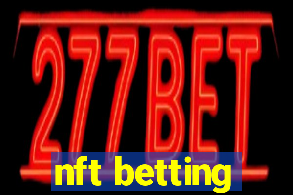 nft betting