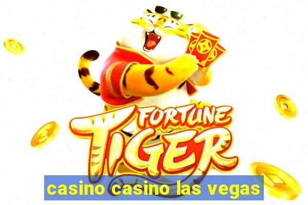 casino casino las vegas