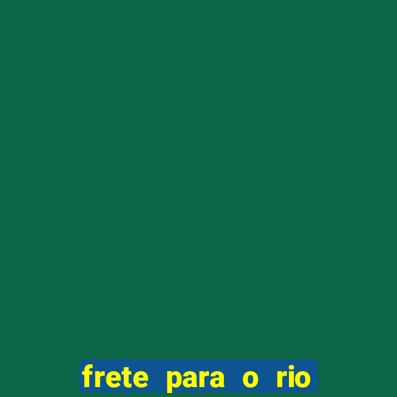 frete para o rio de janeiro