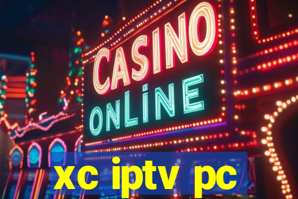 xc iptv pc