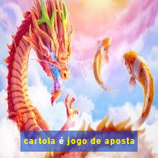 cartola é jogo de aposta