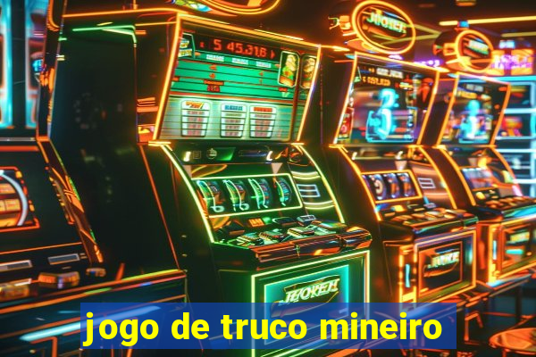 jogo de truco mineiro