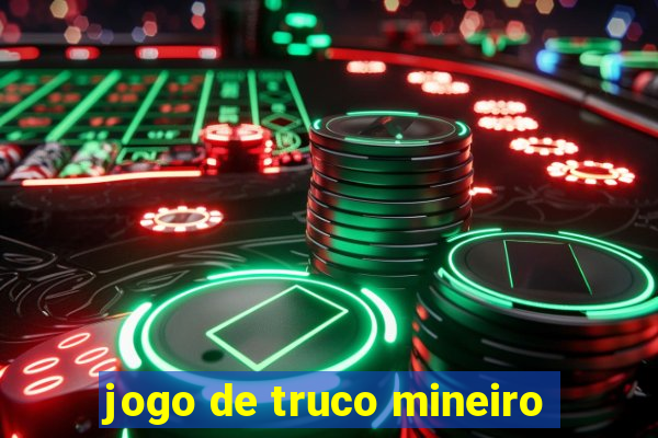 jogo de truco mineiro