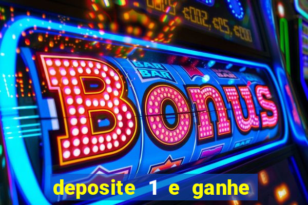 deposite 1 e ganhe 10 no fortune tiger