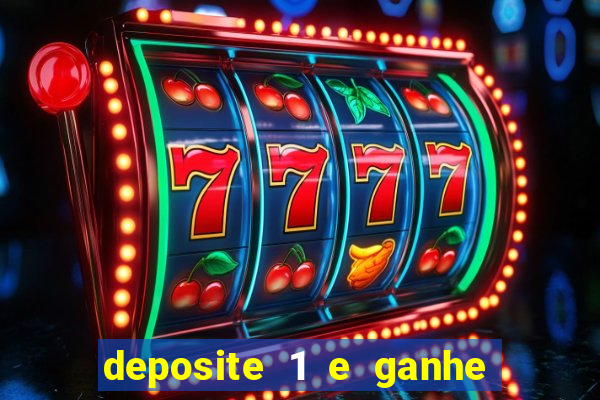 deposite 1 e ganhe 10 no fortune tiger