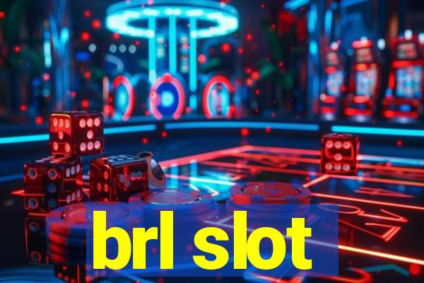 brl slot