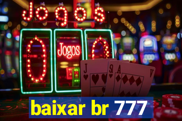 baixar br 777