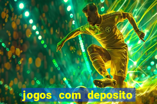 jogos com deposito minimo de 5 reais