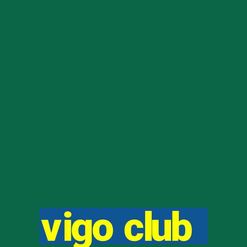 vigo club