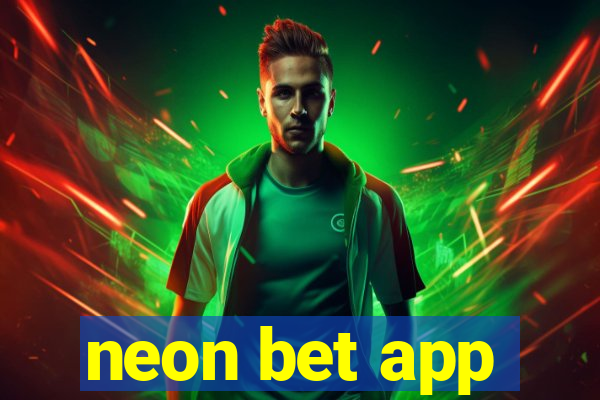 neon bet app