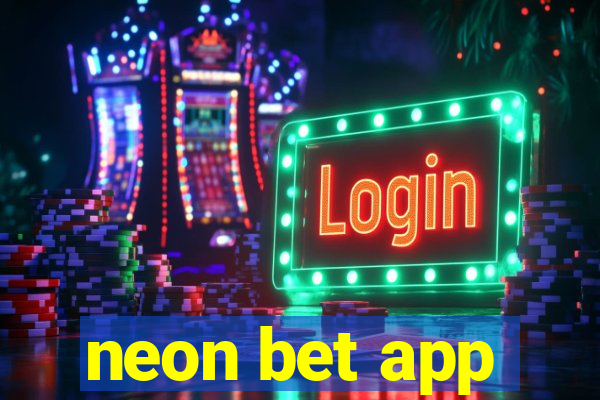 neon bet app