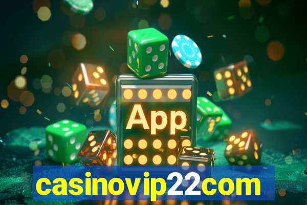 casinovip22com