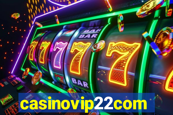 casinovip22com