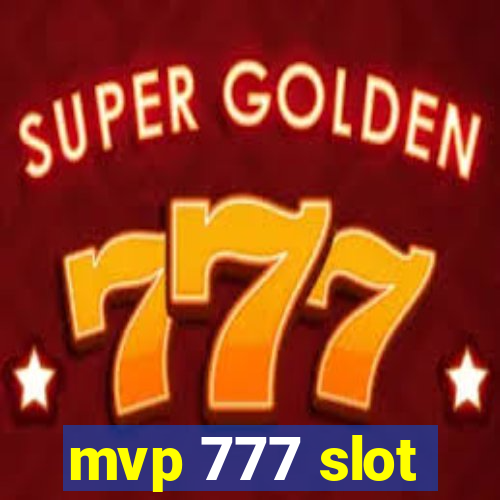 mvp 777 slot