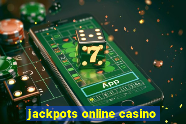 jackpots online casino