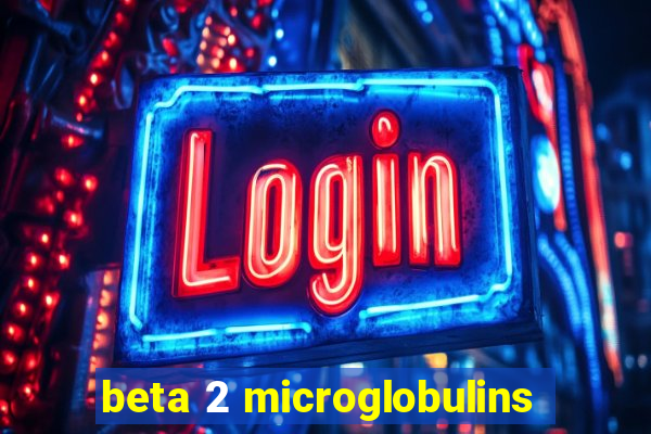 beta 2 microglobulins