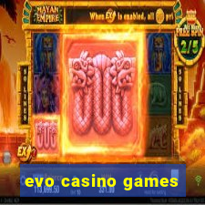 evo casino games