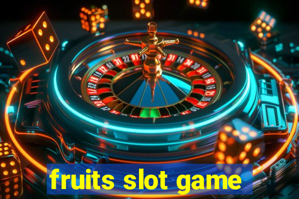 fruits slot game