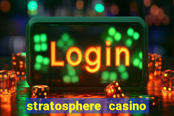 stratosphere casino hotel tower las vegas