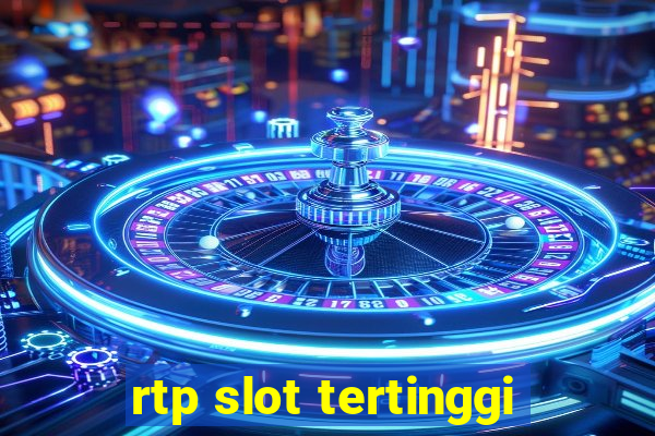 rtp slot tertinggi