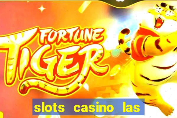 slots casino las vegas slots download