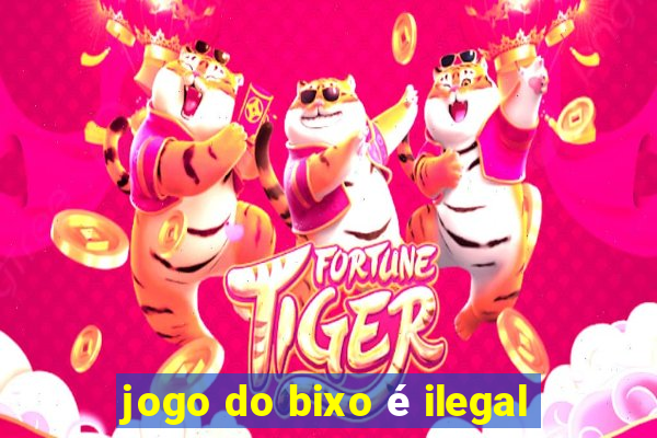 jogo do bixo é ilegal