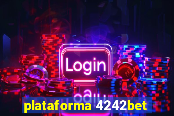 plataforma 4242bet