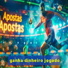 ganha dinheiro jogado