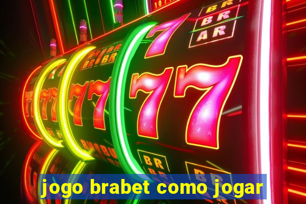 jogo brabet como jogar