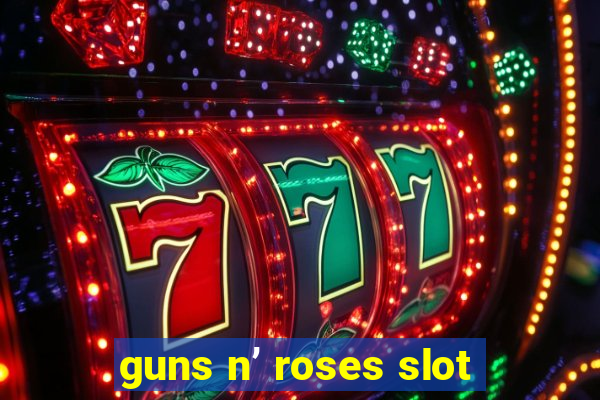 guns n’ roses slot