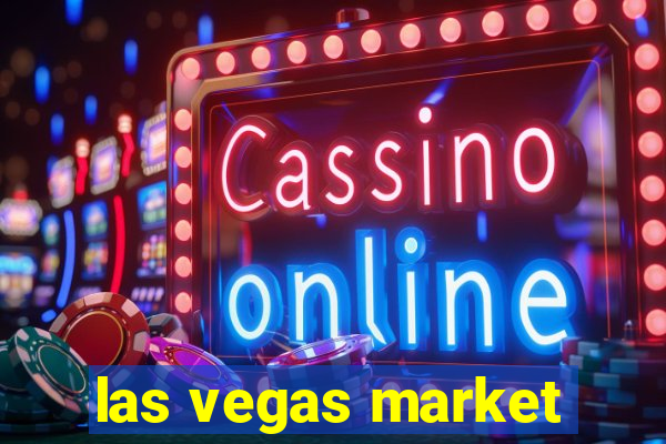 las vegas market