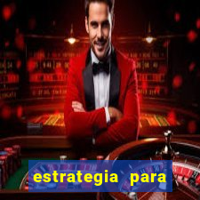 estrategia para jogo fortune tiger