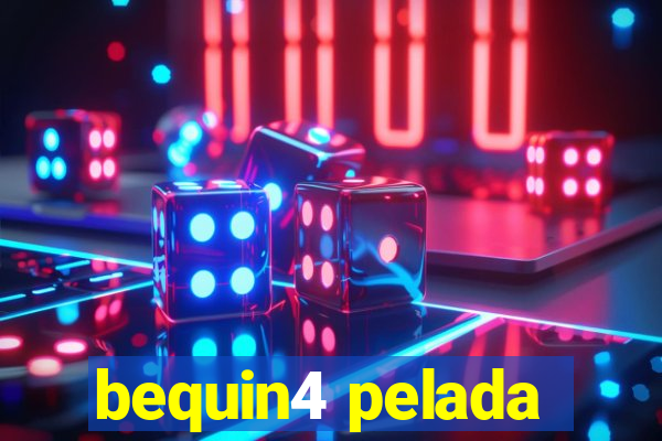 bequin4 pelada