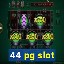 44 pg slot