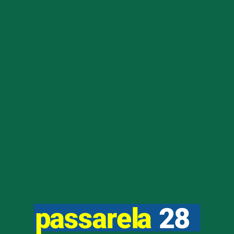 passarela 28