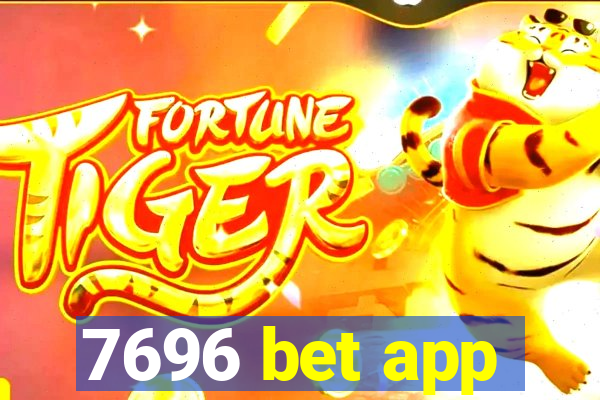 7696 bet app