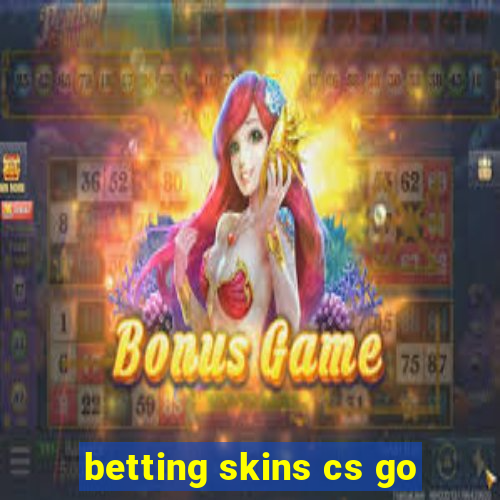 betting skins cs go