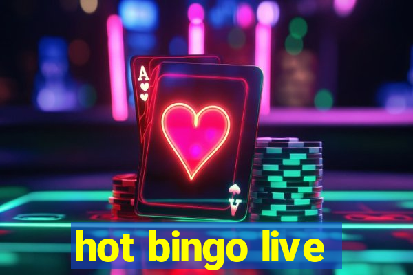 hot bingo live