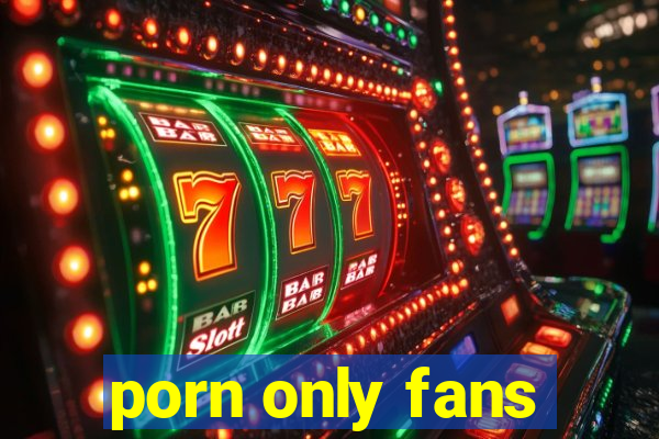 porn only fans