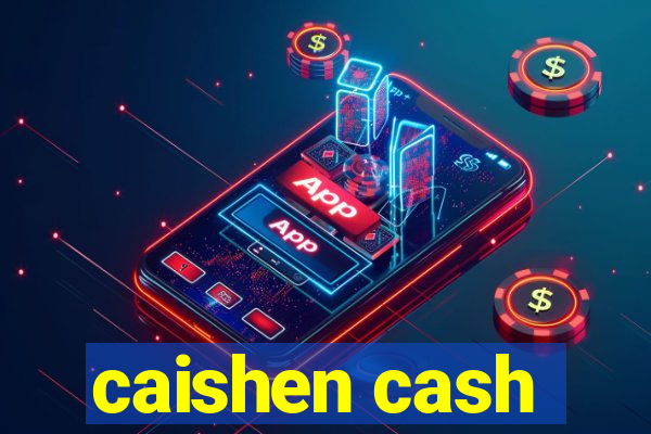 caishen cash