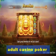 adult casino poker