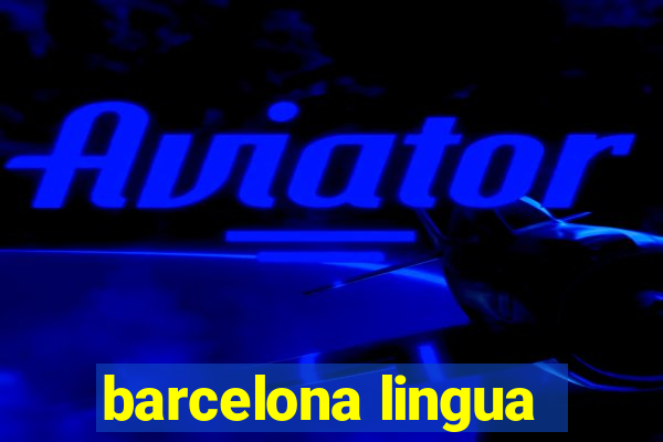 barcelona lingua