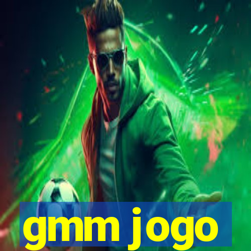 gmm jogo