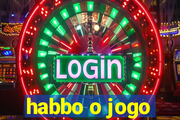 habbo o jogo