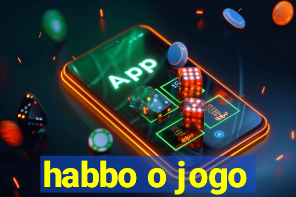 habbo o jogo