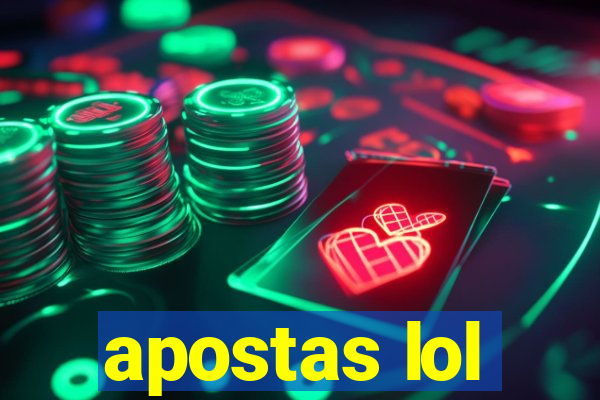 apostas lol