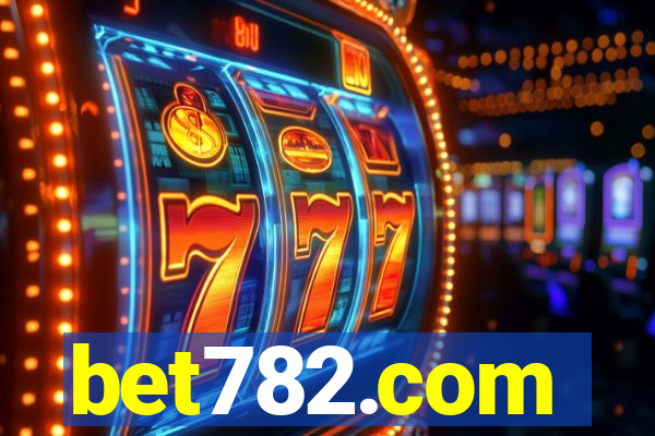 bet782.com