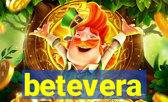 betevera