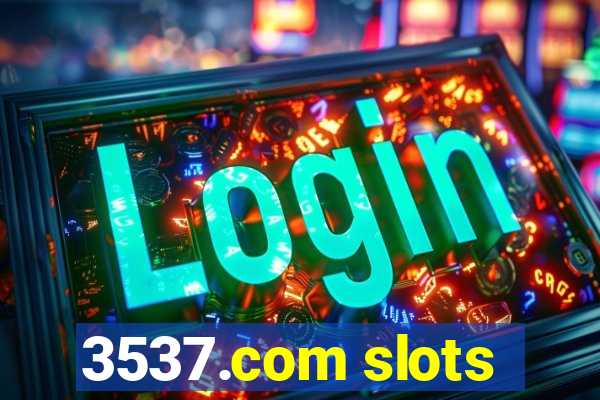 3537.com slots